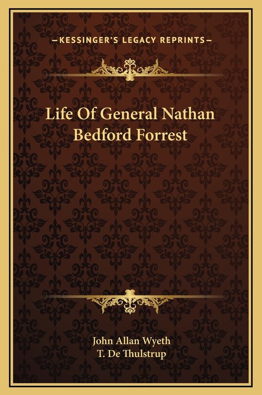 Front cover_Life Of General Nathan Bedford Forrest