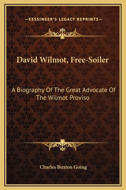 Couverture_David Wilmot, Free-Soiler