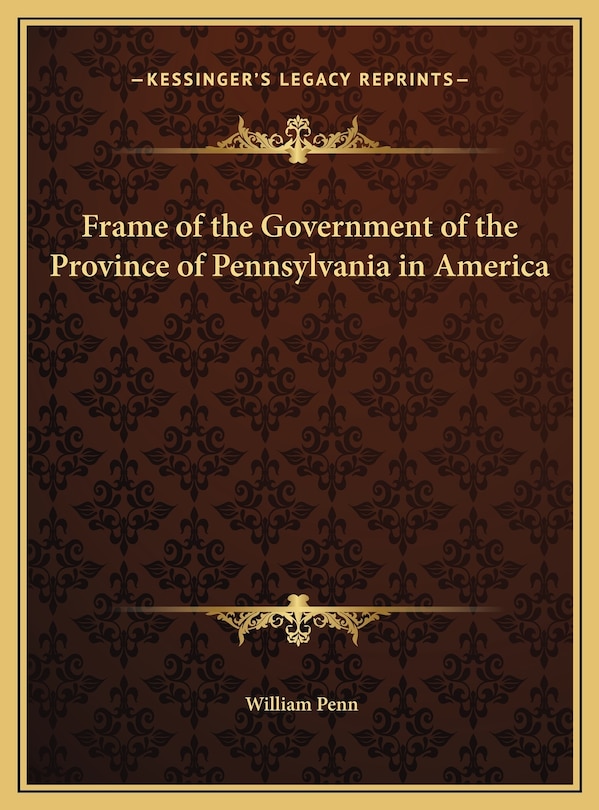 Couverture_Frame of the Government of the Province of Pennsylvania in America