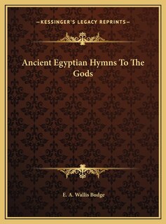 Front cover_Ancient Egyptian Hymns To The Gods