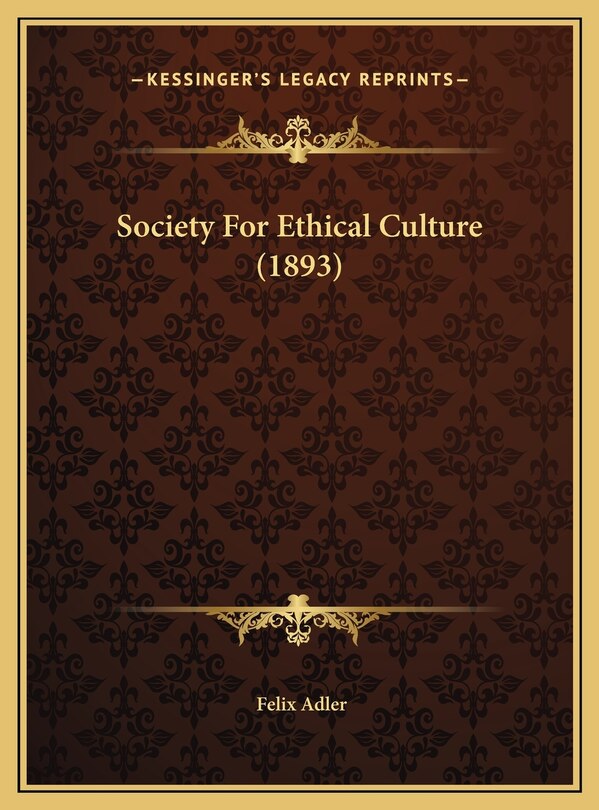 Front cover_Society For Ethical Culture (1893)