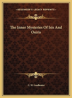 Couverture_The Inner Mysteries Of Isis And Osiris