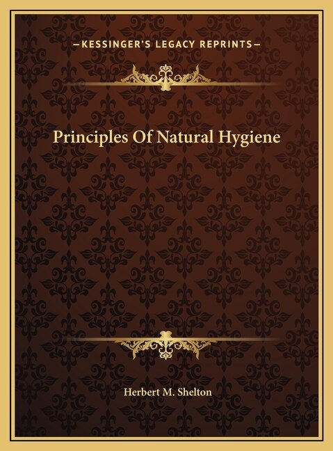 Front cover_Principles Of Natural Hygiene