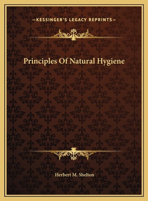 Principles Of Natural Hygiene