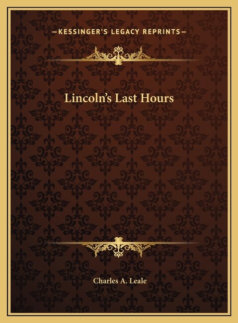 Front cover_Lincoln's Last Hours