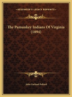 Front cover_The Pamunkey Indians Of Virginia (1894)