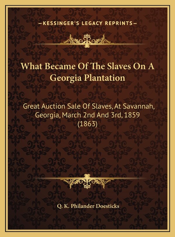 Front cover_What Became Of The Slaves On A Georgia Plantation