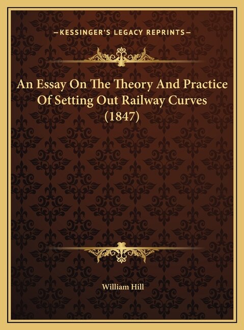 Front cover_An Essay On The Theory And Practice Of Setting Out Railway Curves (1847)