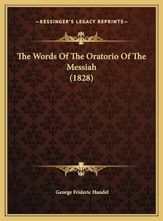 Couverture_The Words Of The Oratorio Of The Messiah (1828)