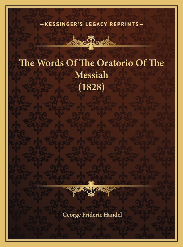 Couverture_The Words Of The Oratorio Of The Messiah (1828)