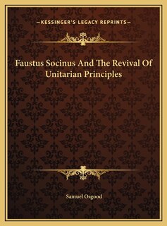 Couverture_Faustus Socinus And The Revival Of Unitarian Principles