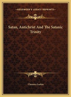 Couverture_Satan, Antichrist And The Satanic Trinity