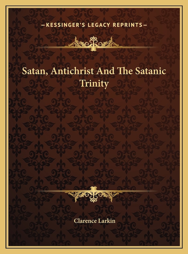 Couverture_Satan, Antichrist And The Satanic Trinity