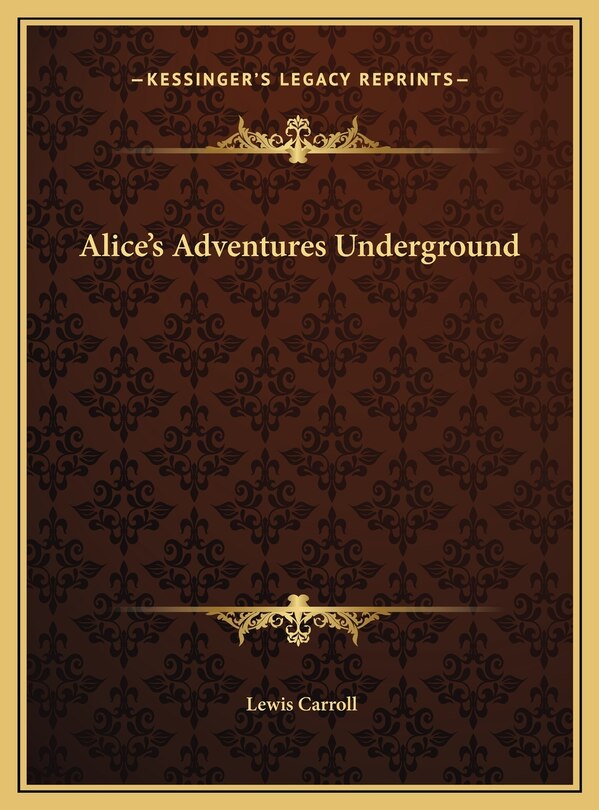 Front cover_Alice's Adventures Underground