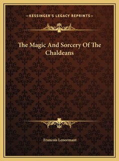 Couverture_The Magic And Sorcery Of The Chaldeans