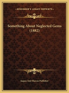 Front cover_Something About Neglected Gems (1882)