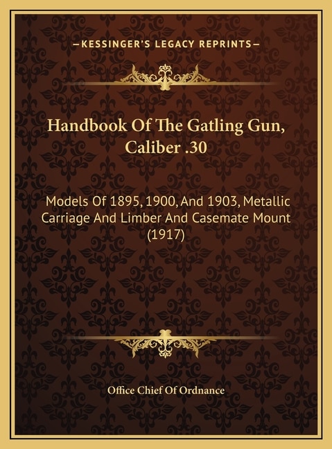 Couverture_Handbook Of The Gatling Gun, Caliber .30