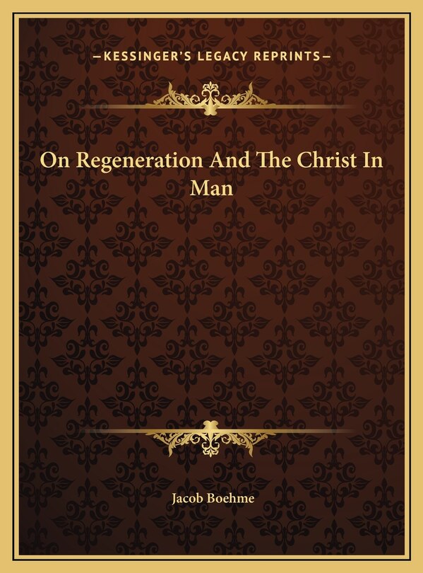 Front cover_On Regeneration And The Christ In Man