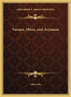 Front cover_Varuna, Mitra, and Aryaman