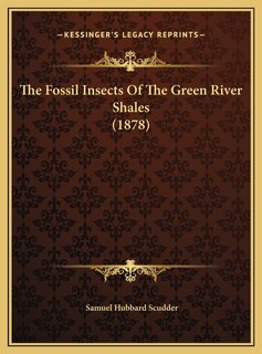 Front cover_The Fossil Insects Of The Green River Shales (1878)