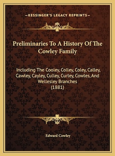 Front cover_Preliminaries To A History Of The Cowley Family
