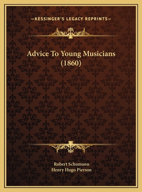 Front cover_Advice To Young Musicians (1860)