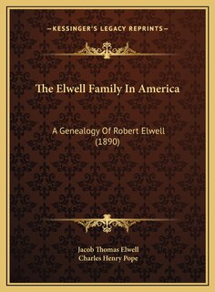 Front cover_The Elwell Family In America