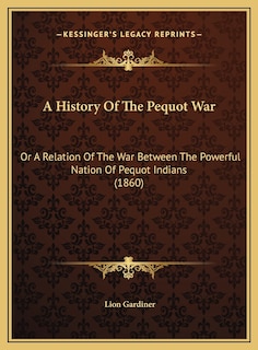 Front cover_A History Of The Pequot War