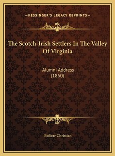 Front cover_The Scotch-Irish Settlers In The Valley Of Virginia
