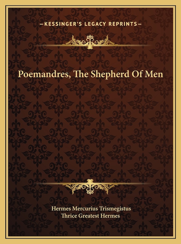 Poemandres, The Shepherd Of Men