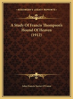 Couverture_A Study Of Francis Thompson's Hound Of Heaven (1912)