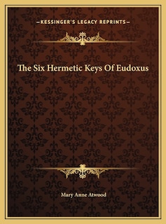 Front cover_The Six Hermetic Keys Of Eudoxus