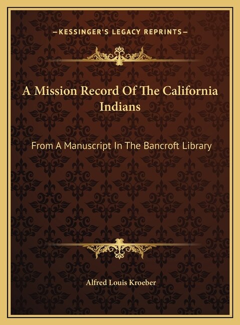 Front cover_A Mission Record Of The California Indians