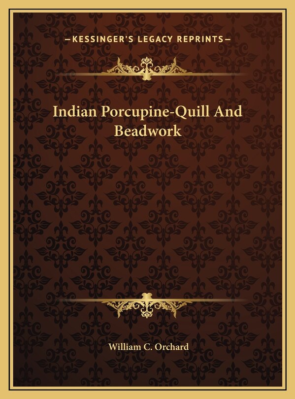 Front cover_Indian Porcupine-Quill And Beadwork