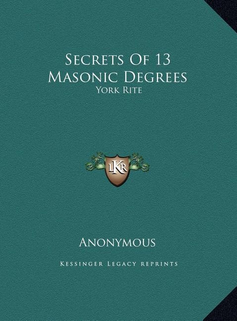 Front cover_Secrets of 13 Masonic Degrees