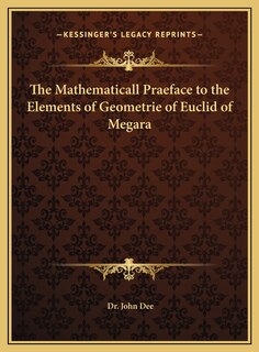 Front cover_The Mathematicall Praeface to the Elements of Geometrie of Euclid of Megara