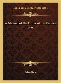 Couverture_A Manual of the Order of the Eastern Star