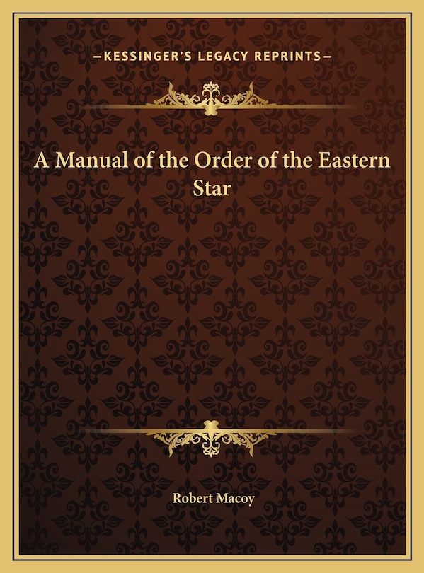 Couverture_A Manual of the Order of the Eastern Star