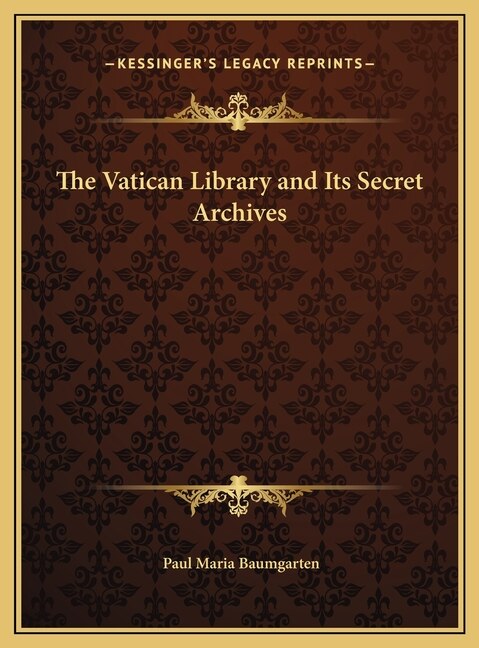 Front cover_The Vatican Library and Its Secret Archives
