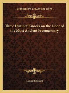 Couverture_Three Distinct Knocks on the Door of the Most Ancient Freemasonry