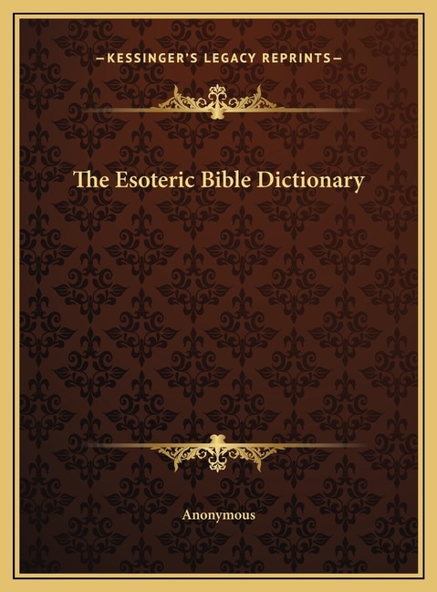 Couverture_The Esoteric Bible Dictionary