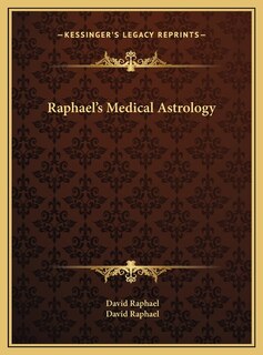 Couverture_Raphael's Medical Astrology