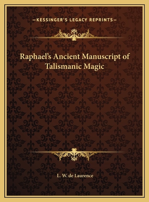 Front cover_Raphael's Ancient Manuscript of Talismanic Magic
