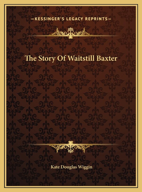 Front cover_The Story Of Waitstill Baxter