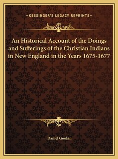 Front cover_An Historical Account of the Doings and Sufferings of the Christian Indians in New England in the Years 1675-1677