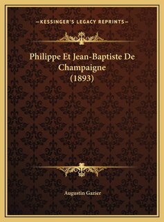 Couverture_Philippe Et Jean-Baptiste De Champaigne (1893)
