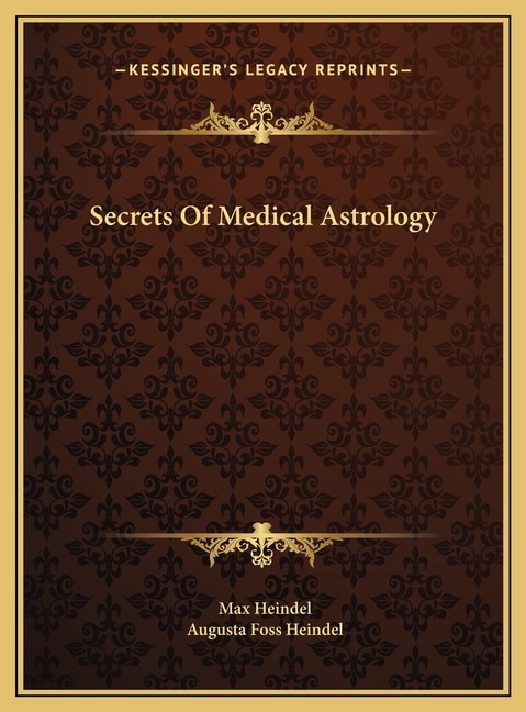 Couverture_Secrets Of Medical Astrology