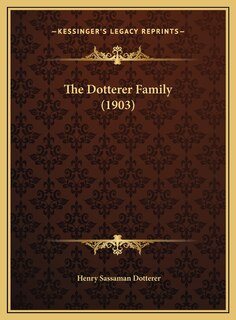 Front cover_The Dotterer Family (1903)