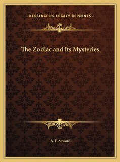 The Zodiac and Its Mysteries