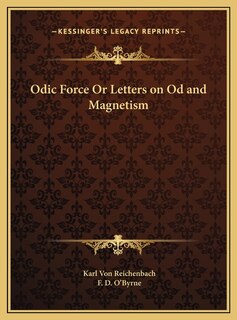 Front cover_Odic Force Or Letters on Od and Magnetism